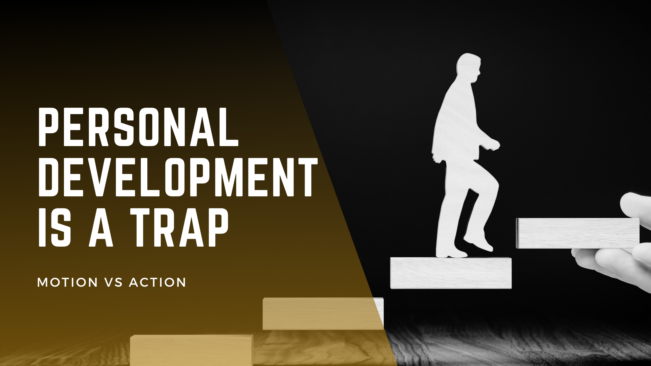Why personal development is a trap